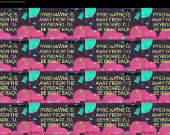 pyrowayne — 10 minute Chaturbate female cam capture, 720p, Dec 20, 2020