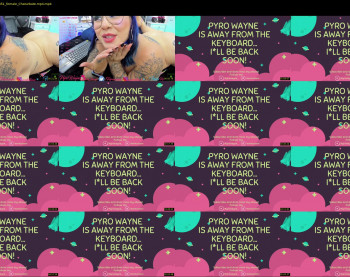 pyrowayne — 7 minute Chaturbate female cam capture, 720p, May 11, 2021