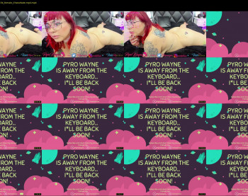 pyrowayne — 17 minute Chaturbate female cam capture, 1080p, Aug 22, 2021