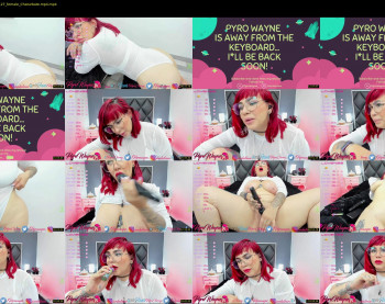 pyrowayne — 73 minute Chaturbate female cam capture, 1080p, Sep 3, 2021