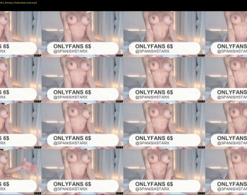 spanishstar — 12 minute Chaturbate female cam capture, 1080p, Feb 10, 2023